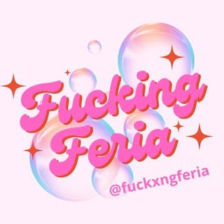 FUCKXNG FERIA - Edición